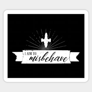 I am to misbehave Sticker